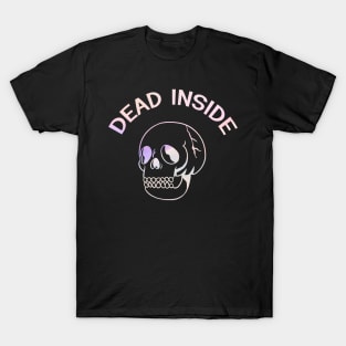 dead inside but still pastel-y T-Shirt
